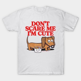 Cute and Funny Doxie Dachshund Don't Scare Me I'm Cute with candy going trick or treat on Halloween tee T-Shirt